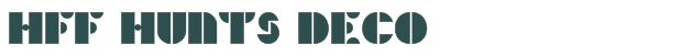 HFF Hunts Deco font download (truetype) preview image