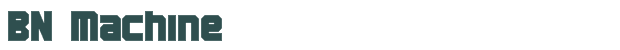 BN Machine font download (truetype) preview image