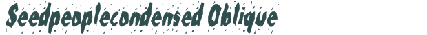Font Preview Image for Seedpeoplecondensed Oblique