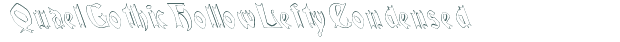 Font Preview Image for QuaelGothicHollowLeftyCondensed