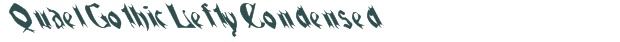 Font Preview Image for QuaelGothicLeftyCondensed