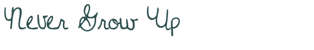 Font Preview Image for Never Grow Up