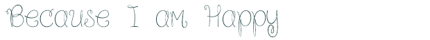 Font Preview Image for Because I am Happy