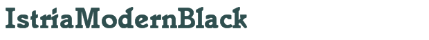 Font Preview Image for IstriaModernBlack