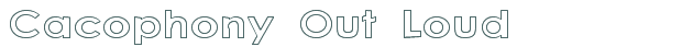 Font Preview Image for Cacophony Out Loud
