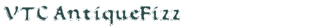 Font Preview Image for VTC AntiqueFizz