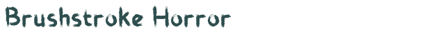 Font Preview Image for Brushstroke Horror