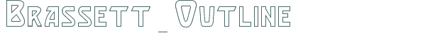 Font Preview Image for Brassett_Outline