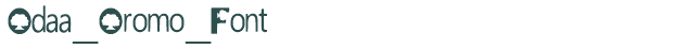 Font Preview Image for Odaa_Oromo_Font