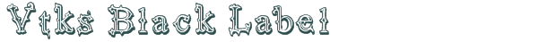 Font Preview Image for Vtks Black Label