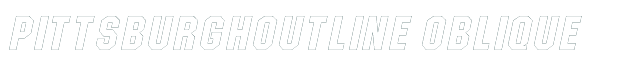 Font Preview Image for Pittsburghoutline Oblique