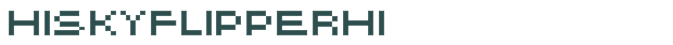 Font Preview Image for HISKYFLIPPERHI