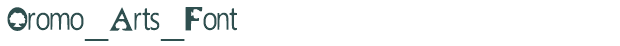 Font Preview Image for Oromo_Arts_Font