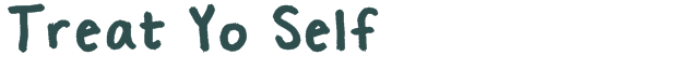 Font Preview Image for Treat Yo Self