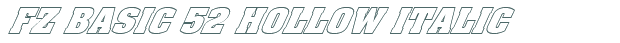 Font Preview Image for FZ BASIC 52 HOLLOW ITALIC