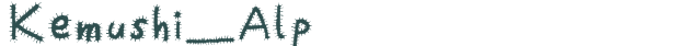 Font Preview Image for Kemushi_Alp