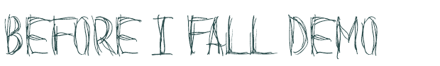 Font Preview Image for Before I Fall Demo