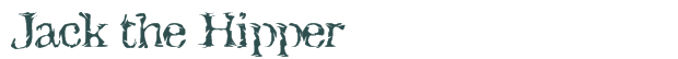 Font Preview Image for Jack the Hipper